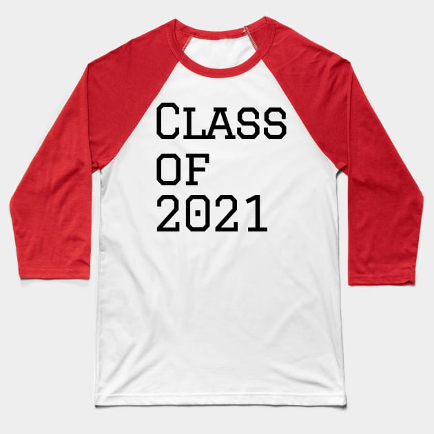 Class of 2021 Baseball T-Shirt by SunnyOak